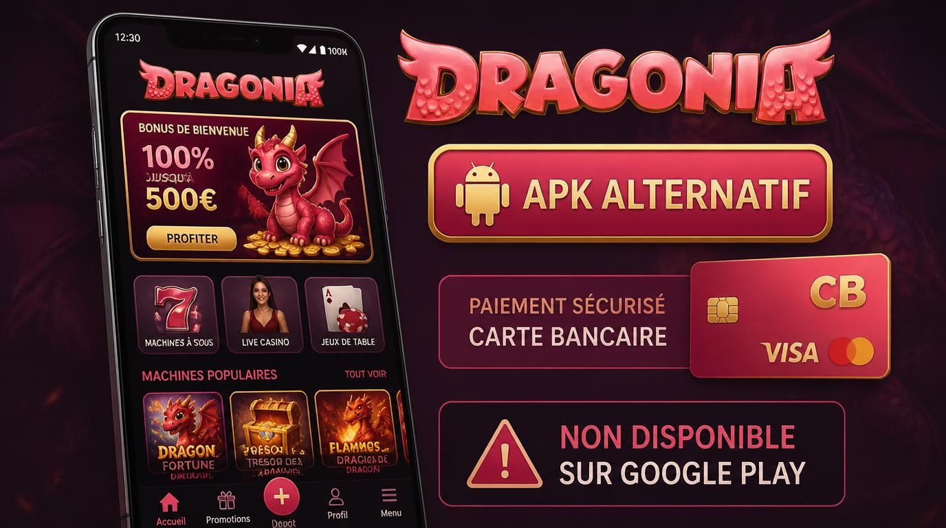 Appli Dragonia non visible sur Google Play avec options de paiement françaises